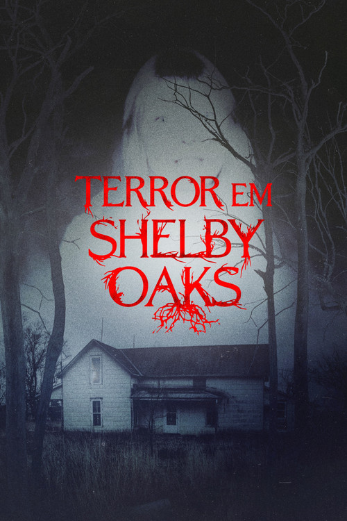 Terror em Shelby Oaks (2024)