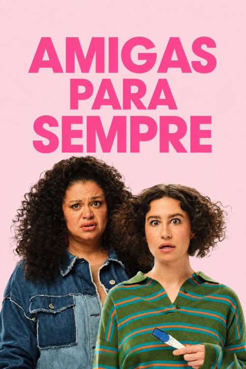 Amigas para Sempre (2024)