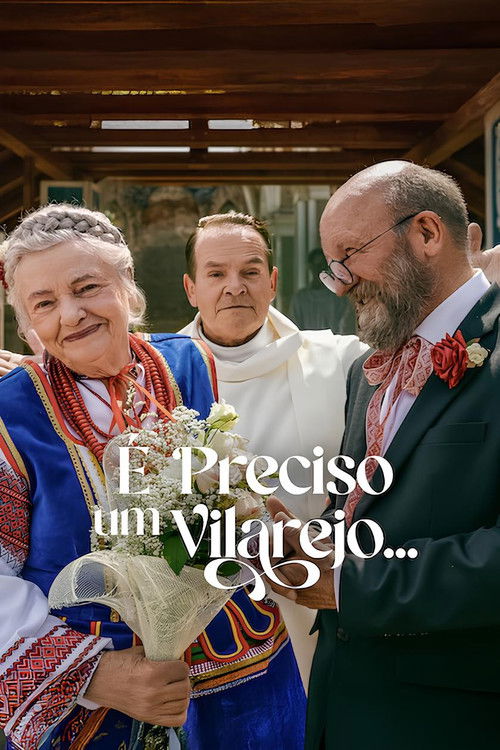 É Preciso um Vilarejo… (2026)